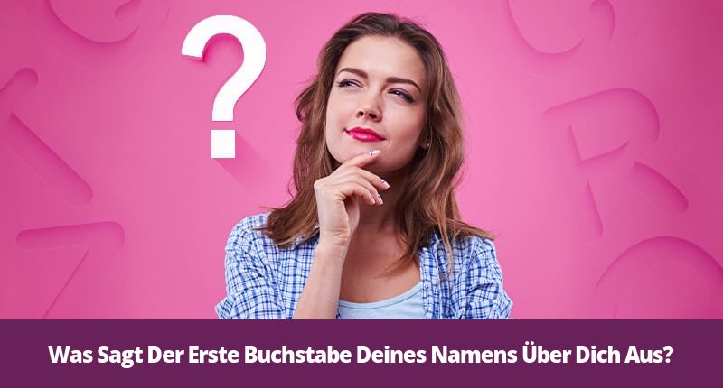 Was Sagt Dein Name über Dich Aus